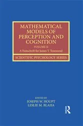 Book cover of Mathematical Models of Perception and Cognition Volume II by Joseph Houpt
