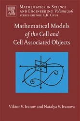Book cover of Mathematical Models of the Cell and Cell Associated Objects by Viktor V. Ivanov