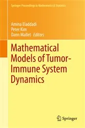 Book cover of Mathematical Models of Tumor-Immune System Dynamics by Unknown