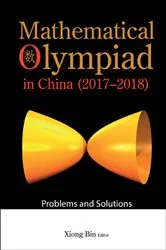 Book cover of Mathematical Olympiad In China (2017-2018): Problems And Solutions by Bin Xiong