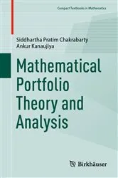 Book cover of Mathematical Portfolio Theory and Analysis by Siddhartha Pratim Chakrabarty