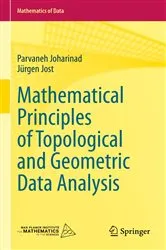 Book cover of Mathematical Principles of Topological and Geometric Data Analysis by Parvaneh Joharinad