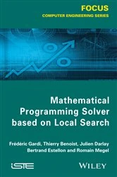 Book cover of Mathematical Programming Solver Based on Local Search by Frédéric Gardi