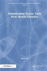 Book cover of Mathematical Puzzle Tales from Mount Olympus by Andy Liu