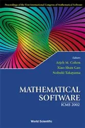 Book cover of Mathematical Software - Proceedings Of The First International Congress Of Mathematical Software by Arjeh M Cohen