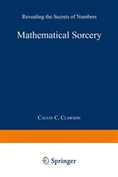 Book cover of Mathematical Sorcery by Calvin C. Clawson