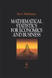 Book cover of Mathematical Statistics for Economics and Business by Ron C. Mittelhammer