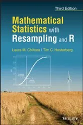 Book cover of Mathematical Statistics with Resampling and R (3rd ed.) by Laura M. Chihara