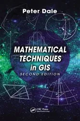 Book cover of Mathematical Techniques in GIS (2nd ed.) by Peter Dale