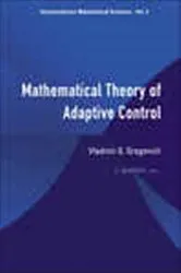 Book cover of Mathematical Theory Of Adaptive Control by I A Sinitzin