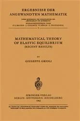 Book cover of Mathematical Theory of Elastic Equilibrium by Giuseppe Grioli