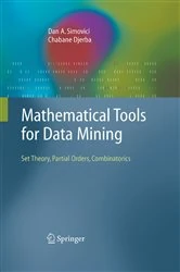 Book cover of Mathematical Tools for Data Mining by Dan A. Simovici