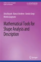 Book cover of Mathematical Tools for Shape Analysis and Description by Silvia Biasotti