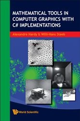 Book cover of Mathematical Tools In Computer Graphics With C# Implementations by Alexandre Hardy