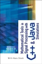 Book cover of Mathematical Tools In Signal Processing With C++ And Java Simulations by Willi-hans Steeb