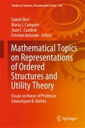 Book cover of Mathematical Topics on Representations of Ordered Structures and Utility Theory by Gianni Bosi