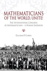 Book cover of Mathematicians of the World, Unite! by Guillermo Curbera