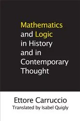 Book cover of Mathematics and Logic in History and in Contemporary Thought by Unknown