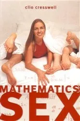 Book cover of Mathematics and Sex by Clio Cresswell