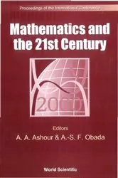 Book cover of Mathematics And The 21st Century - Proceedings Of The International Conference by A A Ashour