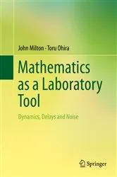 Book cover of Mathematics as a Laboratory Tool by John Milton