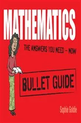 Book cover of Mathematics: Bullet Guides by Sophie Goldie