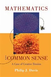 Book cover of Mathematics & Common Sense by Philip J. Davis