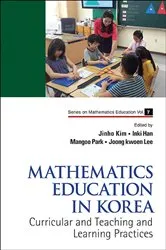 Book cover of Mathematics Education In Korea - Vol. 1: Curricular And Teaching And Learning Practices by Unknown