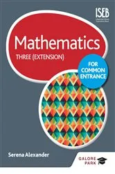 Book cover of Mathematics for Common Entrance Three (Extension) by Serena Alexander