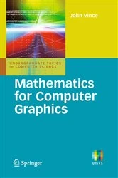 Book cover of Mathematics for Computer Graphics (3rd ed.) by John A. Vince