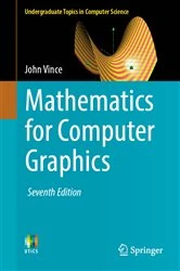 Book cover of Mathematics for Computer Graphics (7th ed.) by John Vince