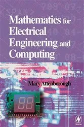 Book cover of Mathematics for Electrical Engineering and Computing by Mary P Attenborough PhD