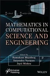 Book cover of Mathematics in Computational Science and Engineering by Ramakant Bhardwaj