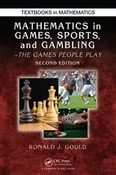 Book cover of Mathematics in Games, Sports, and Gambling (2nd ed.) by Ronald J. Gould