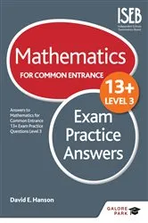 Book cover of Mathematics Level 3 for Common Entrance at 13+ Exam Practice Answers by David E Hanson