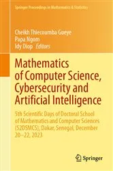 Book cover of Mathematics of Computer Science, Cybersecurity and Artificial Intelligence by Unknown