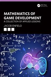Book cover of Mathematics of Game Development by Jacob Enfield