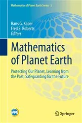 Book cover of Mathematics of Planet Earth by Hans G. Kaper