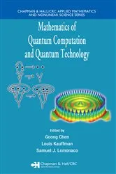 Book cover of Mathematics of Quantum Computation and Quantum Technology by Louis Kauffman