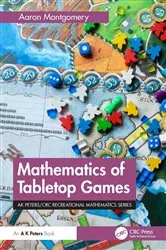 Book cover of Mathematics of Tabletop Games by Aaron Montgomery