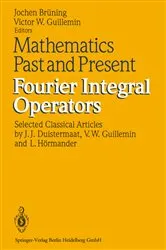 Book cover of Mathematics Past and Present Fourier Integral Operators by Unknown