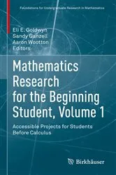 Book cover of Mathematics Research for the Beginning Student, Volume 1 by Eli E. Goldwyn