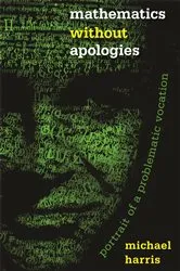 Book cover of Mathematics without Apologies by Michael Harris