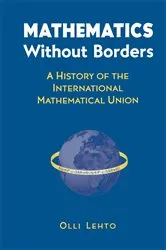 Book cover of Mathematics Without Borders by Olli Lehto