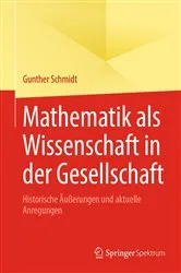 Book cover of Mathematik als Wissenschaft in der Gesellschaft by Gunther Schmidt