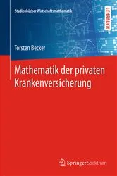 Book cover of Mathematik der privaten Krankenversicherung by Torsten Becker