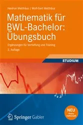 Book cover of Mathematik für BWL-Bachelor: Übungsbuch (2nd ed.) by Heidrun Matthäus