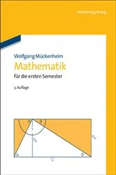 Book cover of Mathematik für die ersten Semester (3rd ed.) by Wolfgang Mückenheim