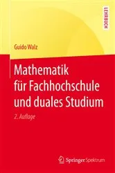 Book cover of Mathematik für Fachhochschule und duales Studium (2nd ed.) by Unknown