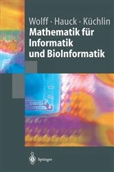 Book cover of Mathematik für Informatik und BioInformatik by Manfred Wolff